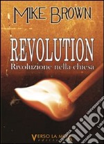 Revolution. Rivoluzione nella Chiesa