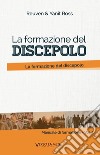 Manuale di formazione. Vol. 2: La formazione del discepolo. Uno studio di Matteo 5 libro di Ross Reuven Ross Yanit