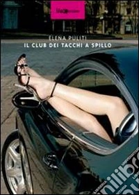 Il club dei tacchi a spillo libro