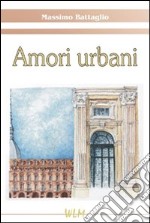 Amori urbani