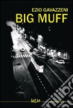 Big Muff libro