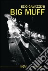 Big Muff libro