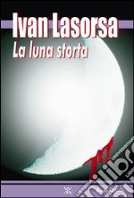 La luna storta