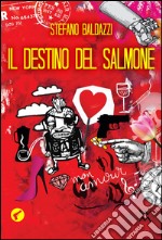 Il destino del salmone