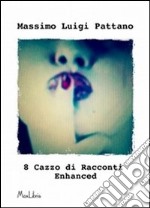 8 cazzo di racconti enhanced