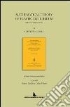 Mathematical theory of elastic equilibrium. Prima ristampa anastatica di Franco Cardin e Tullio Valent libro