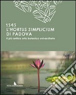 1545. L'hortus simplicium di Padova libro