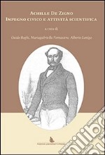 Achille De Zigno. Impegno civico e attività scientifica