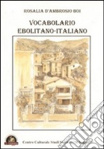 Vocabolario ebolitano-italiano libro