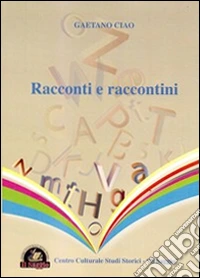 Racconti e raccontini libro