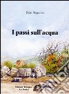 I passi sull'acqua libro