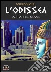 L'Odissea. A graphic novel libro