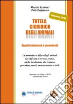 Tutela giuridica degli animali. Aspetti sostanziali e procedurali