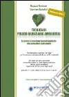 Tecnica di polizia giudiziaria ambientale 2012. Le norme procedurali penali applicate alla normatica ambientale libro