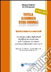 Tutela giuridica degli animali. Aspetti sostanziali e procedimenti libro di Santoloci Maurizio Campanaro Carla