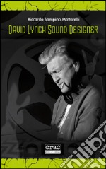 David Lynch sound designer