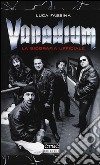 Vanadium. La biografia ufficiale libro