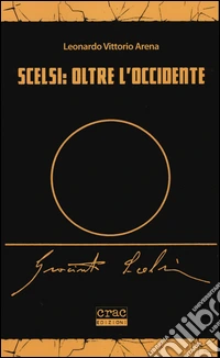 Scelsi: oltre l'Occidente