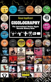 Gigolography. The international gigolo records history book