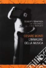 Cesare Monti. L'immagine della musica