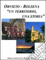 Orvieto-Bolsena. Un territorio, una storia libro