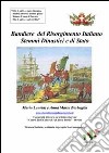 Bandiere del Risorgimento italiano. Stemmi dinastici e di Stato, dagli Stati preunitari all'unità d'Italia libro di Laurini Mario Barbaglia Anna M.