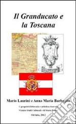 Il granducato e la Toscana libro