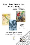 Dagli Stati preunitari, a Caporetto, alla vittoria. Dagli Stati preunitari a Roma capitale libro di Laurini Mario Barbaglia Anna M.