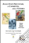 Dagli Stati preunitari, a Caporetto, alla vittoria. La prima guerra mondiale libro di Laurini Mario Barbaglia Anna M.