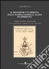 Il manoscritto inedito della nobile famiglia Aloisi di Avezzano. Strutture familiari e rapporti sociali nella Marsica fra Trecento e Settecento libro