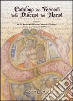 Catalogo dei vescovi della diocesi dei Marsi libro