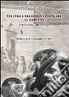 Cultura e religiosità popolare in Abruzzo. Scritti storico-antropologici libro di Socciarelli Antonio M.