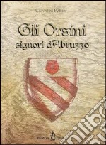 Gli Orsini signori d'Abruzzo libro