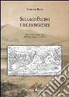 Sul lago Fucino e sue escrescenze. Da un manoscritto della Biblioteca Angelica di Roma libro