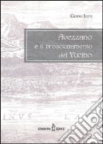 Avezzano e il prosciugamento del Fucino libro