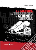 La Marsica tra terremoto e grande guerra