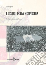 L'eclissi della monarchia libro