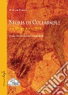 Storia di Collarmele dal XV secolo al 1915 libro di Ciaglia Filiberto