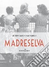 Madreselva libro di Gnagnarella Giuseppe Maria