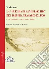 La «guerra di Candelecchia» del 1922 fra Trasacco e Luco. Atti e testimonianze a cento anni di distanza libro