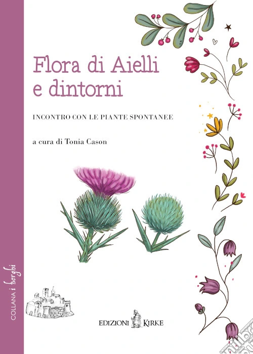 Flora di Aielli e dintorni. Incontro con le piante spontanee