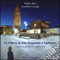 La chiesa di San Ponziano a Carbonia. Nuove immagini di storia e arte libro