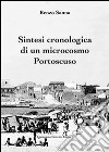 Sintesi cronologica di un microcosmo portoscuro libro