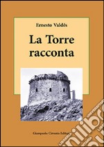 La torre racconta