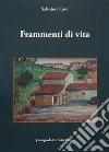 Frammenti di vita libro