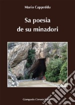 Sa poesia de su minadori. Ediz. sarda e italiana