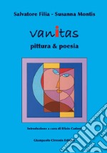 Vanitas. Pittura & poesia. Ediz. illustrata