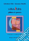 Vanitas. Pittura & poesia. Ediz. illustrata libro