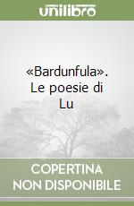 «Bardunfula». Le poesie di Lu libro