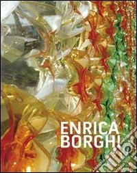 Enrica Borghi. Ediz. multilingue libro